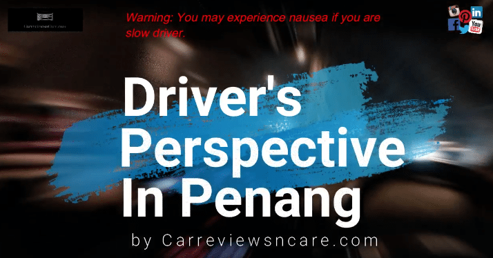 Driver's Perspective in Penang